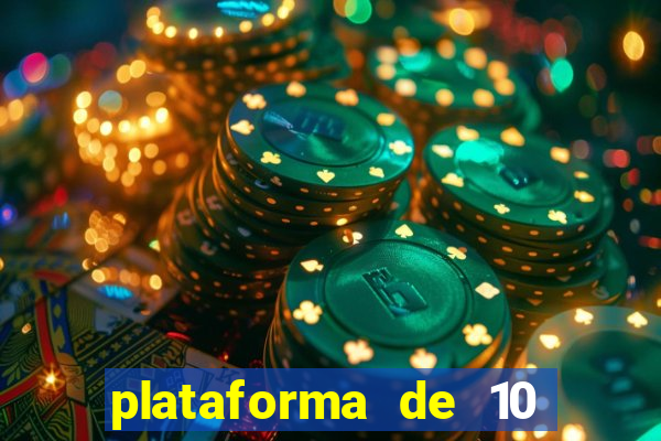 plataforma de 10 reais bet